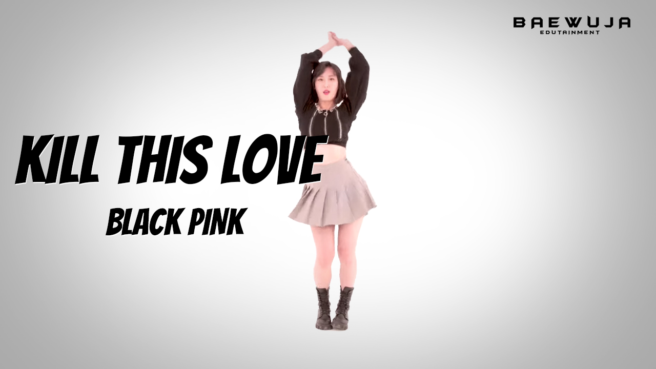 Kill This Love - BLACKPINK